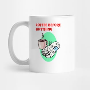 Coffee Before Anything Mug